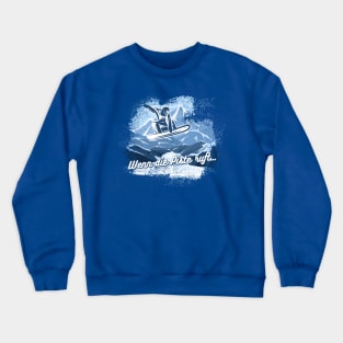 Winter Sports, Snowboard Gift Idea Crewneck Sweatshirt